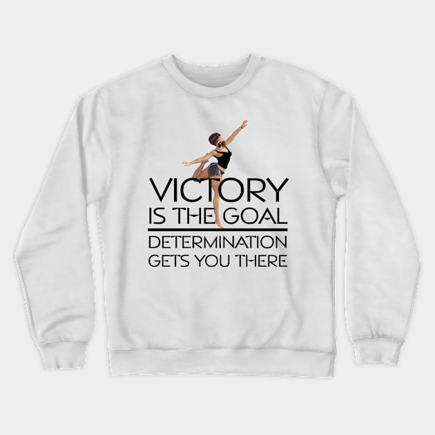 Gymnastics Victory Slogan Crewneck Sweatshirt by teepossible